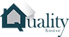 Quality House